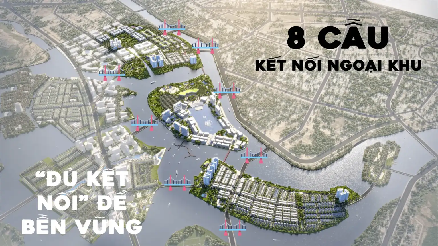 8 cầu kết nối ngoại khu